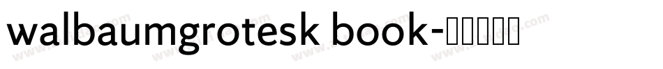 walbaumgrotesk book字体转换